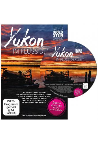 Yukon - Im Fluss der Zeit