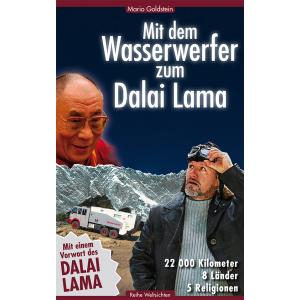 Meine Reise zum Dalai Lama - 22.000 Kilometer  - 8 Länder - 5 Religionen